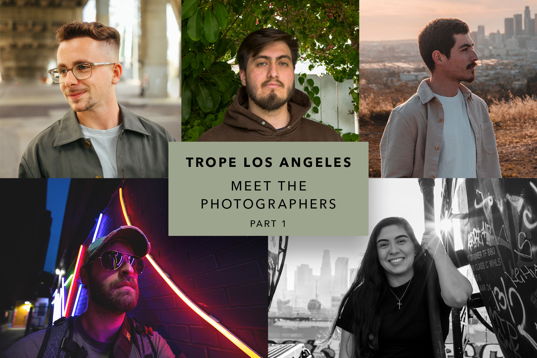 Trope Los Angeles: Meet the Photographers (Part 1)